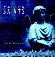 Fallen Saints : The Final Tragedy